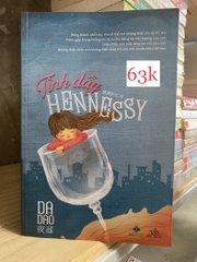 Tình Dầy Hennessy - Dạ Giao