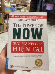 Sức Mạnh Của Hiện Tại (sách cũ 70%)
