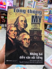 Tổng Thống Mỹ - Những Bài Diễn Văn Nổi Tiếng