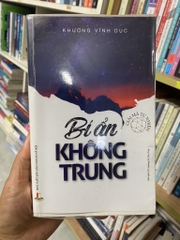 Bí Ẩn Không Trung - Khương Vĩnh Dục