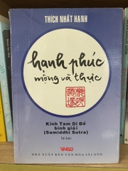 Hạnh Phúc Mộng Và Thực - Thích Nhất Hạnh
