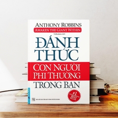 Đánh Thức Con Người Phi Thường Trong Bạn (Bìa mềm) (Tái Bản 2019)