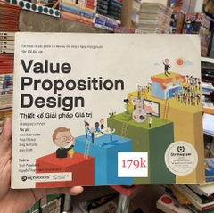 Value Proposition Design - Thiết Kế Giải Pháp Giá Trị