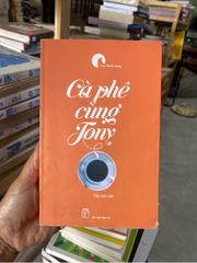 Cà Phê Cùng Tony ( bìa mềm)