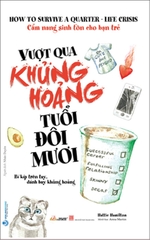 Vượt Qua Khủng Hoảng Tuổi Đôi Mươi