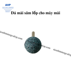 Đá mài săm lốp dùng cho máy mài