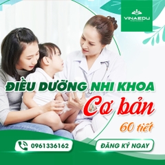 ĐIỀU DƯỠNG NHI KHOA CƠ BẢN