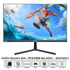 MÀN HÌNH DUAN DA- IP248S BLACK ( 24 ICNH /IPS/75HZ/1920x1080/2MS/250NITS) (Màu đen)