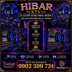 HIBAR KTV - 21 Hồ Tùng Mậu - Quận 1