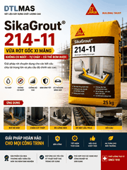 SikaGrout 214-11 25kg - Vữa rót không co ngót Mác 600#