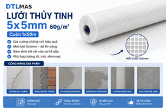 Lưới Thủy Tinh Mắt 5x5mm 60g/m² Cuộn 1x50m VDTL – Lưới Gia Cường Chống Nứt