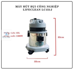 LifeClean LC 151J 15Lít - Máy hút bụi gia đình, công nghiệp. Hút khô và ướt 1 Motor 1300W