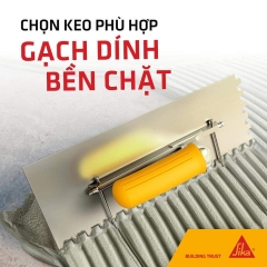 SikaCeram 75 Easy Fix 25kg - Keo dán gạch gốc xi măng dùng dán gạch cho các loại gạch ceramic, gạch đồng chất (kích thước vừa và nhỏ)
