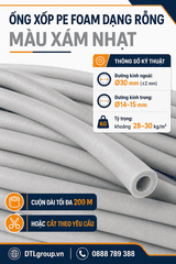 Ống Xốp PE Foam Dạng Rỗng Ø30/14–15mm Màu Xám | Cuộn 200m, Cắt Theo Yêu Cầu