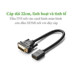 Ugreen Cáp chuyển  DVI 24+1 sang HDMI Ugreen 20118 dài 20cm màu đen nối từ máy tính card sang màn hình HDMI