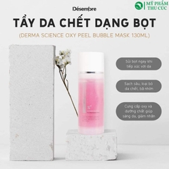 [Tặng mặt nạ] Bọt tẩy da chết Desembre Oxy Peel Bubble Mask 130ml