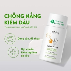 Kem chống nắng Babe Super Fluid Mattifying SPF 50 50ml - Cho da dầu