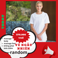 VÉ RANDOM (NGẪU NHIÊN) MASSAGE TẬN NƠI TPHCM