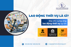 Lao động thời vụ là gì? Địa chỉ cung ứng lao động thời vụ uy tín