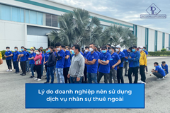 Lý do doanh nghiệp nên sử dụng dịch vụ nhân sự thuê ngoài