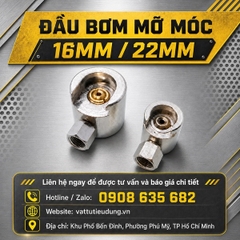 ĐẦU BƠM MỠ MÓC 16MM/22MM
