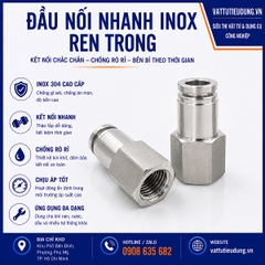 ĐẦU NỐI NHANH INOX REN TRONG 