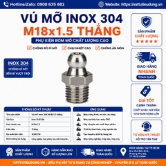 Vú Mỡ Inox 304 M18x1.5 Thẳng