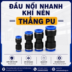 ĐẦU NỐI NHANH KHÍ NÉN THẲNG PU