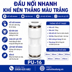 ĐẦU NỐI NHANH KHÍ NÉN THẲNG MÀU TRẮNG