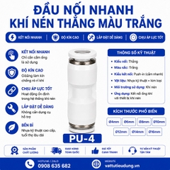 ĐẦU NỐI NHANH KHÍ NÉN THẲNG MÀU TRẮNG