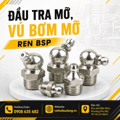 ĐẦU TRA MỠ, VÚ BƠM MỠ REN BSP