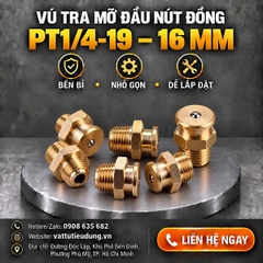 Vú Tra Mỡ Đầu Nút Đồng PT1/4-19 – 16 mm