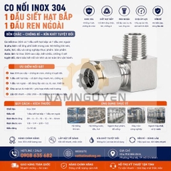 CO NỐI THÉP KHÔNG RỈ 304 – 1 ĐẦU SIẾT HẠT BẮP, 1 ĐẦU REN NGOÀI