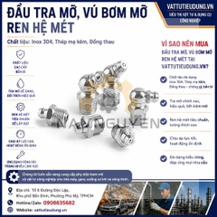 ĐẦU TRA MỠ, VÚ BƠM MỠ REN HỆ MÉT