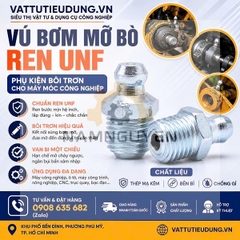 VÚ BƠM MỠ BÒ REN UNF