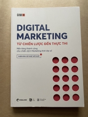 Digital Marketing - Từ Chiến Lược Đến Thực Thi