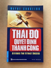 Thái Độ Quyết Định Thành Công
