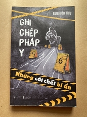 Ghi Chép Pháp Y - Những Cái Chết Bí Ẩn