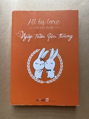 All in love - Ngập tràn yêu thương ( tiểu thuyết )