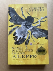 Người Nuôi Ong Thành Aleppo - The Beekeeper Of Aleppo (Aspen Words Literary Prize Winner)