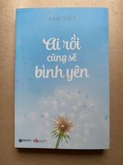 Ai Rồi Cũng Sẽ Bình Yên