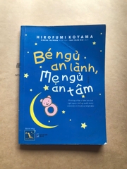 Bé Ngủ An Lành - Mẹ Ngủ An Tâm