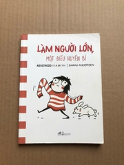 Làm Người Lớn, Một Điều Huyền Bí - Adulthood Is A Myth
