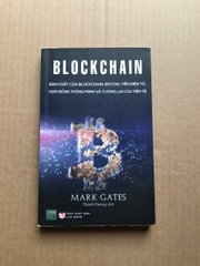 Blockchain - Bản Chất Của Blockchain, Bitcoin, Tiền Điện Tử, Hợp Đồng Thông Minh Và Tương Lai Của Tiền Tệ