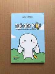 Thỏ Bảy Màu Và Những Người Nghĩ Nó Là Bạn