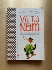 Những Truyện Hay Viết Cho Thiếu Nhi - Vũ Tú Nam