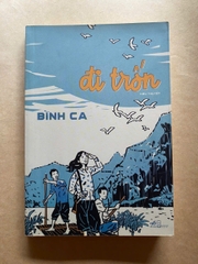 ĐI TRỐN – Bình Ca