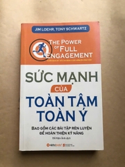Sức Mạnh Của Toàn Tâm Toàn Ý