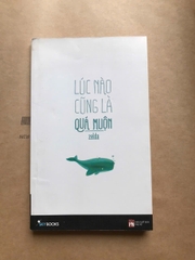 Lúc Nào Cũng Là Quá Muộn