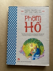 Những Truyện Hay Viết Cho Thiếu Nhi - Phạm Hổ